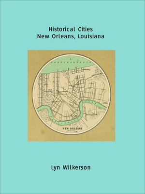 cover image of Historical Cities-New Orleans, Louisiana